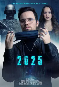 2025: Мир, который поработил вирус (фильм 2021)